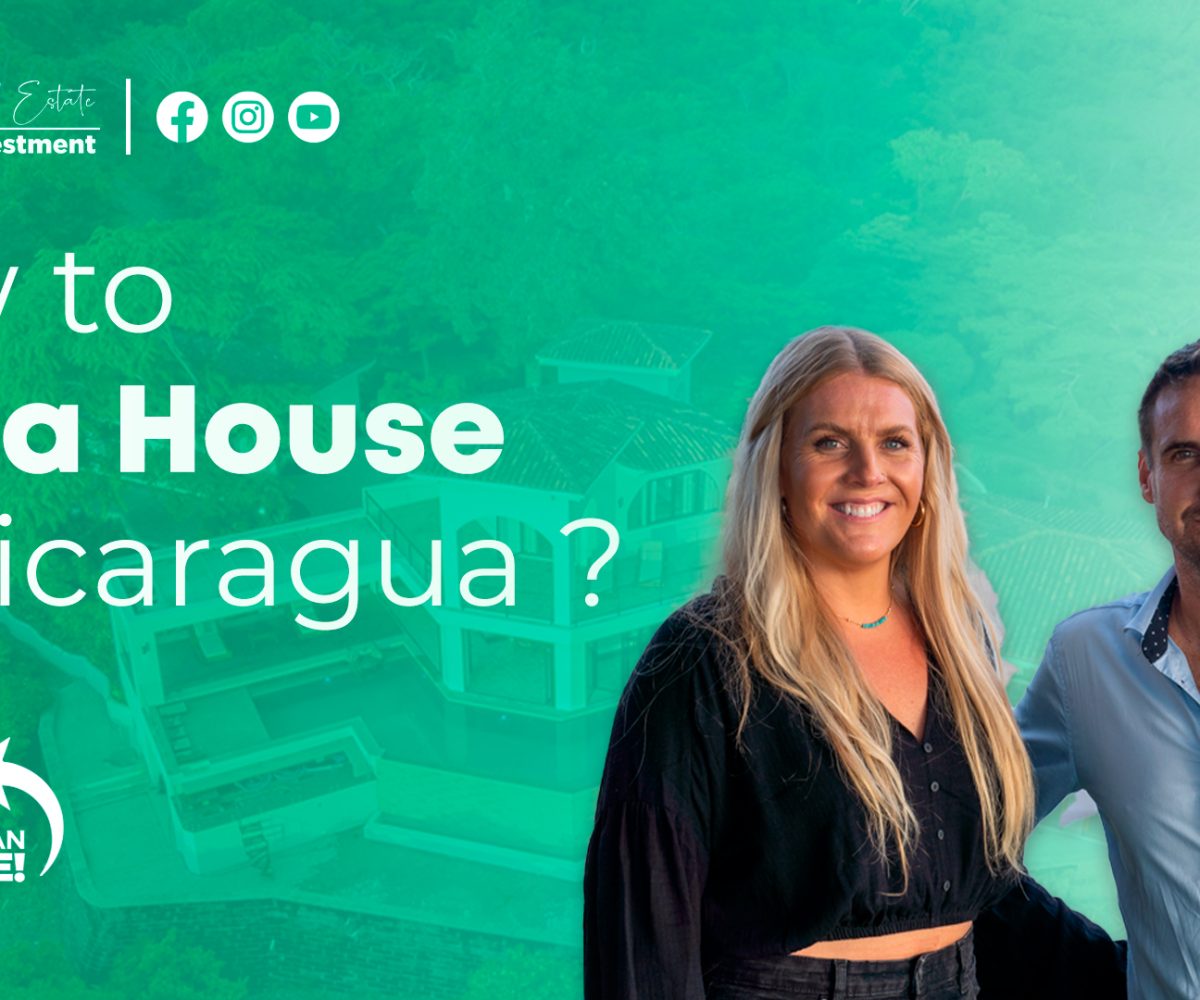 How to Buy a House in Nicaragua