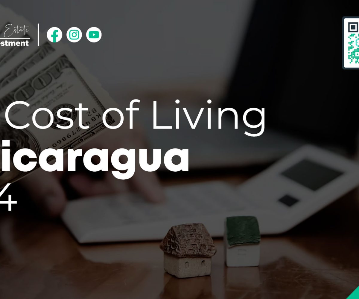 The Cost of Living in Nicaragua 2024