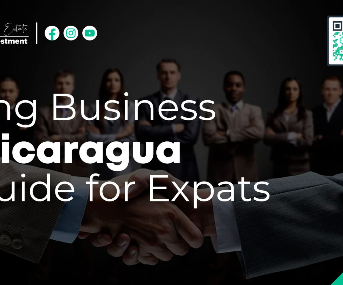 Doing Business in Nicaragua: A Guide for Expats Looking to Open a Business